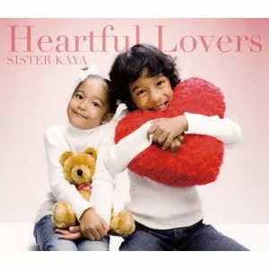 SISTER KAYA / シスター・カヤ / HEARTFUL LOVERS / Heartful Lovers