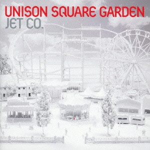 UNISON SQUARE GARDEN / ユニゾン・スクエア・ガーデン / JET CO.