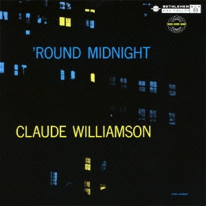 CLAUDE WILLIAMSON / クロード・ウィリアムソン / ROUND MIDNIGHT