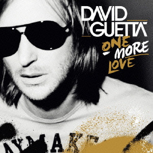 DAVID GUETTA / デヴィッド・ゲッタ / ONE MORE LOVE