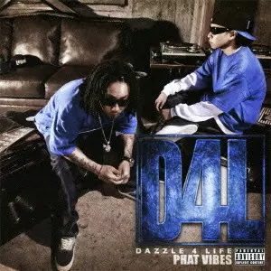 DAZZLE 4 LIFE / PHAT VIBES