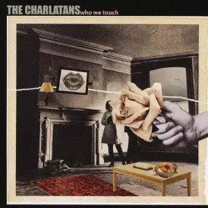 CHARLATANS (UK) / シャーラタンズ (UK) / WHO WE TOUCH