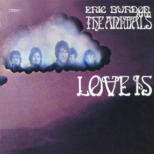 ERIC BURDON & THE ANIMALS / エリック・バードン&ジ・アニマルズ / LOVE IS 〔日本盤SHM-CD〕
