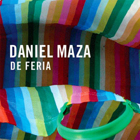 DANIEL MAZA / ダニエル・マサ / DE FERIA