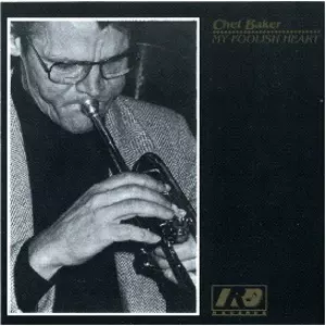ジャズレコード　チェット・ベイカー/マイ・フーリッシュ・ハート My Foolish Heart/CHET BAKER/チェット・ベイカー｜JAZZ