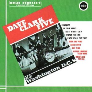 DAVE CLARK FIVE / デイヴ・クラーク・ファイヴ / EARLY DC5 & WASHINGTON DC S