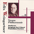 FELIX WEINGARTNER / フェリックス・ワインガルトナー / BEETHOVEN:SYMPHONY NO.9&"CREATIONS OF PROMETHEUS" / ベートーヴェン:交響曲第9番「合唱」&「プロメテウスの創造物」序曲