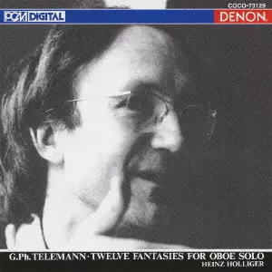 テレマン　作品目録 テレマン:無伴奏オーボエのための12の幻想曲/HEINZ HOLLIGER/ハインツ