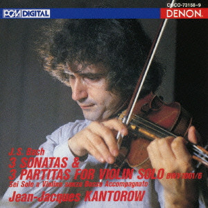 JEAN-JACQUES KANTOROW / ジャン=ジャック・カントロフ / J.S.バッハ:無伴奏ヴァイオリンのためのソナタとパルティータ