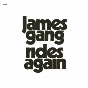 JAMES GANG / ジェイムス・ギャング / JAMES GANG RIDES AGAIN 〔日本盤SHM-CD〕