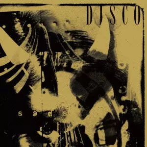 SADS / サッズ / DISCO