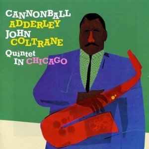 CANNONBALL ADDERLEY / キャノンボール・アダレイ / In Chicago/Cannonball Takes Charge 
