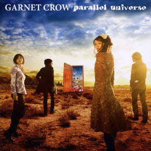 GARNET CROW / ガーネット・クロウ / PARALLEL UNIVERSE