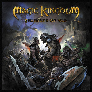 MAGIC KINGDOM / マジック・キングダム / SYMPHONY OF WAR / シンフォニー・オヴ・ウォー