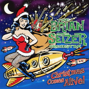 BRIAN SETZER ORCHESTRA / ブライアン・セッツァー・オーケストラ / CHRISTMAS COMES ALIVE (国内盤)