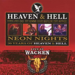 HEAVEN AND HELL / ヘブン・アンド・ヘル / NEON NIGHTS - LIVE AT WACKEN / ネオン・ナイツ~ライヴ・アット・ヴァッケン・2009