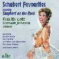 FELICITY LOTT / フェリシティ・ロット / SCHUBERT:SHEPHERD ON THE ROCK