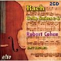 ROBERT COHEN / ロバート・コーエン / BACH:COMPLETE CELLO SUITE BWV.1007-1012
