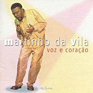 MARTINHO DA VILA / マルチーニョ・ダ・ヴィラ / VOZ E CORACAO