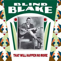 BLIND BLAKE / ブラインド・ブレイク / THAT WILL HAPPEN NO MORE