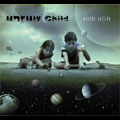 UNRULY CHILD / アンルーリー・チャイルド / WORLDS COLLIDE