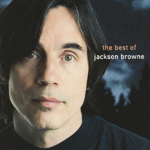 JACKSON BROWNE / ジャクソン・ブラウン / THE NEXT VOICE YOU HEAR THE BEST OF JACKSON BROWNE / ザ・ベスト・オブ・ジャクソン・ブラウン