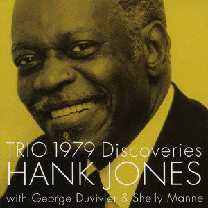 HANK JONES / ハンク・ジョーンズ / TRIO 1979 DISCOVERIES / トリオ 1979 ディスカヴァリーズ