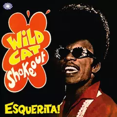 ESQUERITA / エスケリータ / WILDCAT SHAKEOUT / (LP 180G)