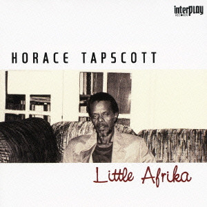 HORACE TAPSCOTT / ホレス・タプスコット / LITTLE AFRIKA / リトル・アフリカ
