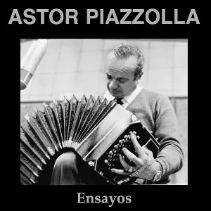 PIAZZOLLA,ASTOR / ENSAYOS