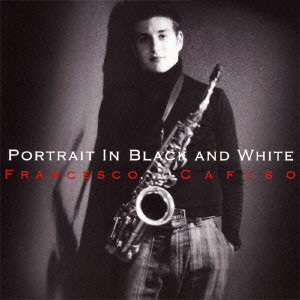 FRANCESCO CAFISO / フランチェスコ・カフィーソ / PORTRAIT IN BLACK AND WHITE / 黒と白の肖像
