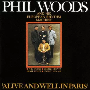 (レコード)フィル・ウッズ / Alive and Well in Paris PHIL WOODS ALIVE AND WELL IN PARIS French盤 - JAZZCAT-RECORD