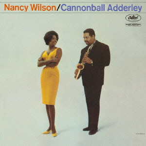 NANCY WILSON / ナンシー・ウィルソン / Nancy Wilson & Cannonball Adderley / ナンシー・ウィルソン&キャノンボール・アダレイ