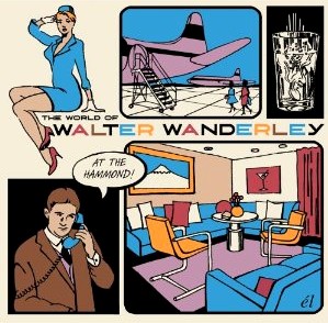 WALTER WANDERLEY / ワルター・ワンダレイ / WORLD OF WALTER WANDERLEY