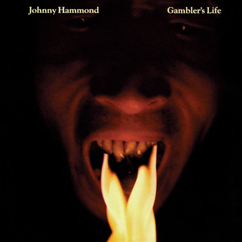 JOHNNY HAMMOND SMITH / ジョニー・ハモンド・スミス / Gambler's Life