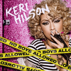 KERI HILSON / ケリー・ヒルソン / NO BOYS ALLOWED / ノー・ボーイズ・アラウンド