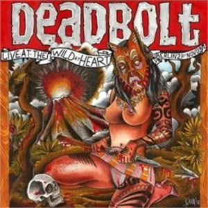 DEADBOLT / デッドボルト / LIVE AT THE WILD AT HEART (レコード)