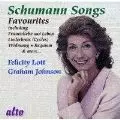 FELICITY LOTT / フェリシティ・ロット / SCHUMANN:FAVOURITES
