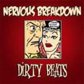 NERVOUS BREAKDOWN / DIRTY BEATS