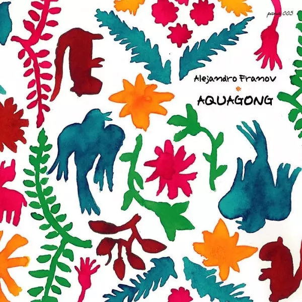 ALEJANDRO FRANOV / アレハンドロ・フラノフ / AQUAGONG / アクアコング