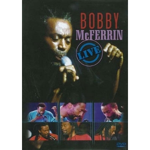 BOBBY MCFERRIN / ボビー・マクファーリン / Live