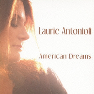 LAURIE ANTONIOLI / ローリー・アントニオーリ / AMERICAN DREAMS