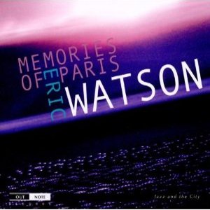 ERIC WATSON / エリック・ワトソン / Memories of Paris