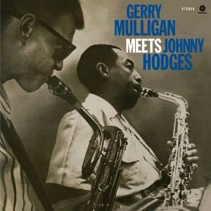 GERRY MULLIGAN / ジェリー・マリガン / Gerry Mulligan Meets Johnny Hodges(180G)