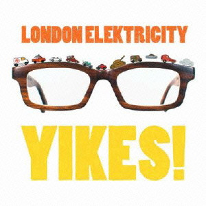 LONDON ELEKTRICITY / ロンドン・エレクトリシティ / ヤイクス!