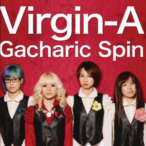 Gacharic Spin / ガチャリック・スピン / VIRGIN-A
