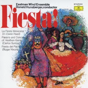 EASTMAN WIND ENSEMBLE / イーストマン・ウィンド・アンサンブル / フィエスタ!