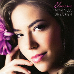 AMANDA BRECKER / アマンダ・ブレッカー / Blossom / ブロッサム