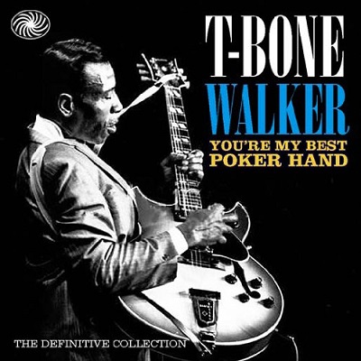 T-BONE WALKER / T-ボーン・ウォーカー / YOU'RE MY BEST POKER HAND: DEFINITIVE COLLECTION (3CD)