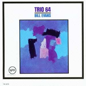 BILL EVANS / ビル・エヴァンス / TRIO '64 / トリオ '64